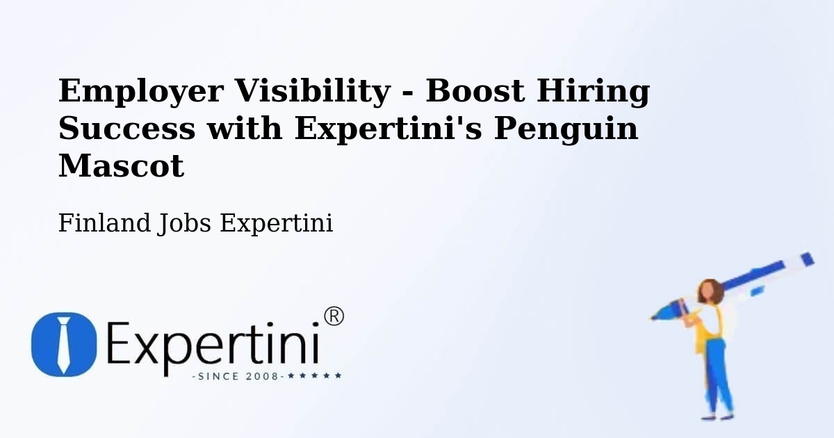 Boost Your CV/Résumé Visibility - Finland Jobs Expertini